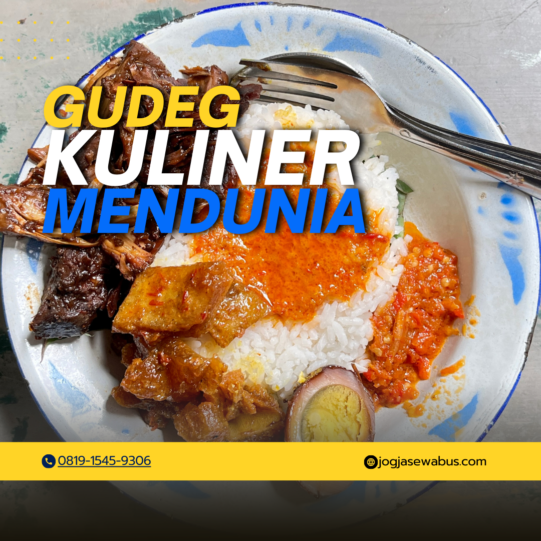 Gudeg Kuliner Mendunia dari Jogja