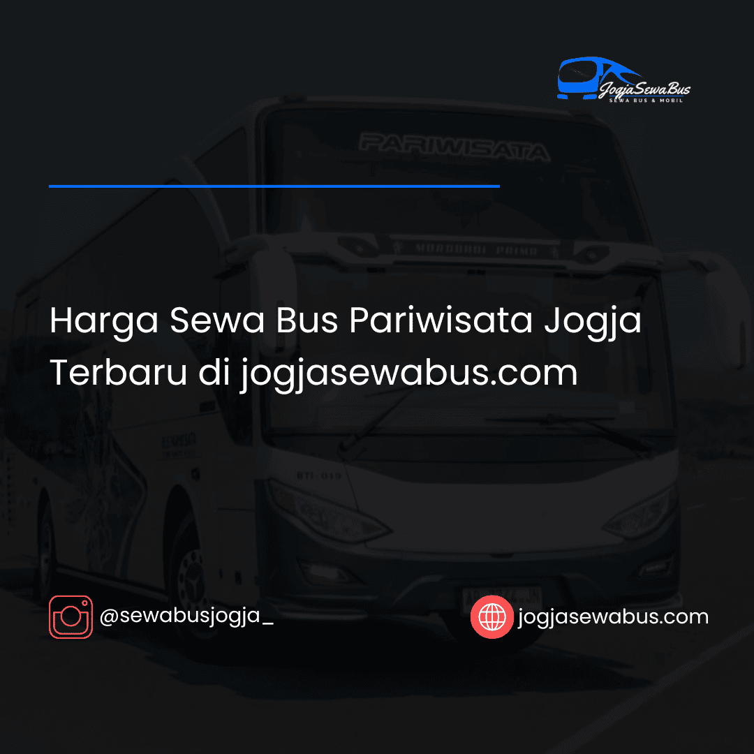 Harga Sewa Bus Pariwisata Jogja Terbaru di jogjasewabus.com