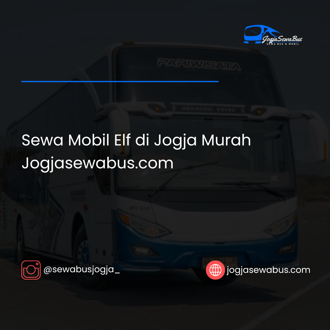 Sewa Mobil Elf di Jogja Murah Jogjasewabus.com